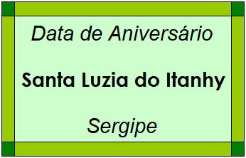 Data de Aniversário da Cidade Santa Luzia do Itanhy