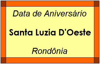 Data de Aniversário da Cidade Santa Luzia D'Oeste