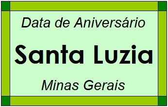 Data de Aniversário da Cidade Santa Luzia