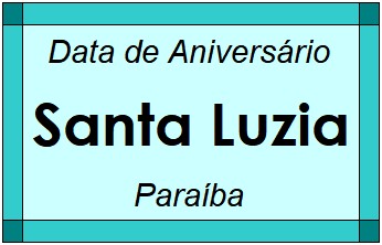 Data de Aniversário da Cidade Santa Luzia