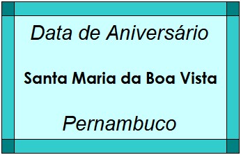 Data de Aniversário da Cidade Santa Maria da Boa Vista