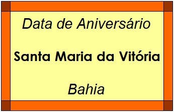 Data de Aniversário da Cidade Santa Maria da Vitória