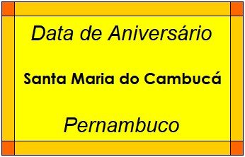 Data de Aniversário da Cidade Santa Maria do Cambucá