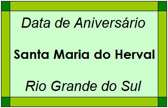 Data de Aniversário da Cidade Santa Maria do Herval