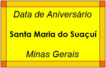 Data de Aniversário da Cidade Santa Maria do Suaçuí