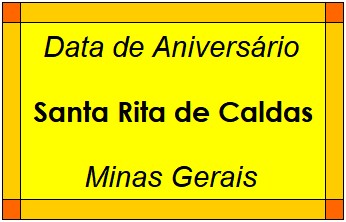 Data de Aniversário da Cidade Santa Rita de Caldas