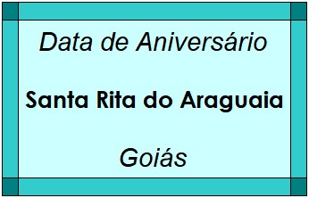 Data de Aniversário da Cidade Santa Rita do Araguaia