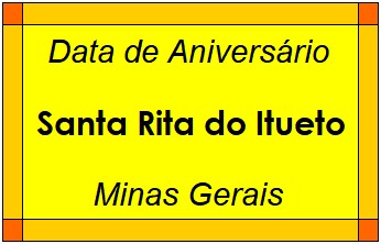 Data de Aniversário da Cidade Santa Rita do Itueto