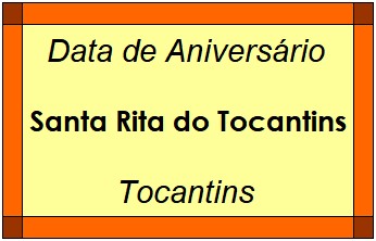 Data de Aniversário da Cidade Santa Rita do Tocantins