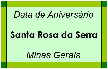 Data de Aniversário da Cidade Santa Rosa da Serra