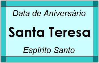 Data de Aniversário da Cidade Santa Teresa