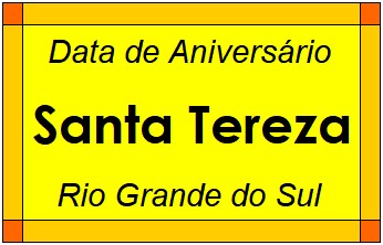 Data de Aniversário da Cidade Santa Tereza