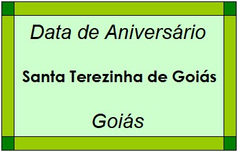 Data de Aniversário da Cidade Santa Terezinha de Goiás