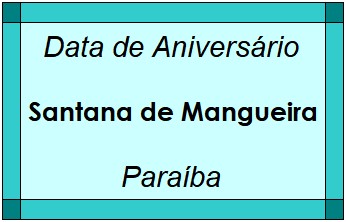 Data de Aniversário da Cidade Santana de Mangueira