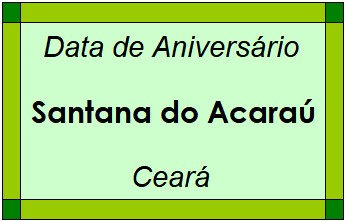 Data de Aniversário da Cidade Santana do Acaraú