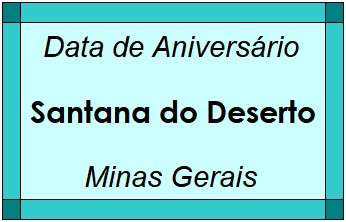 Data de Aniversário da Cidade Santana do Deserto