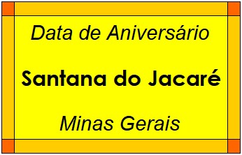 Data de Aniversário da Cidade Santana do Jacaré