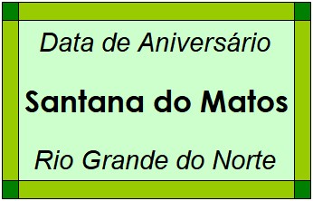 Data de Aniversário da Cidade Santana do Matos