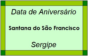 Data de Aniversário da Cidade Santana do São Francisco