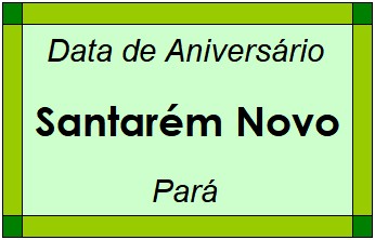 Data de Aniversário da Cidade Santarém Novo