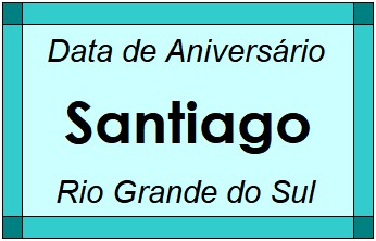 Data de Aniversário da Cidade Santiago