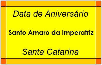 Data de Aniversário da Cidade Santo Amaro da Imperatriz