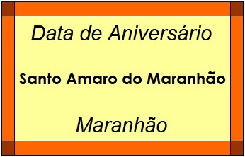 Data de Aniversário da Cidade Santo Amaro do Maranhão