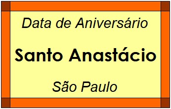 Data de Aniversário da Cidade Santo Anastácio