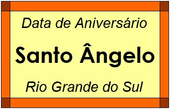 Data de Aniversário da Cidade Santo Ângelo