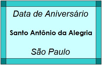 Data de Aniversário da Cidade Santo Antônio da Alegria