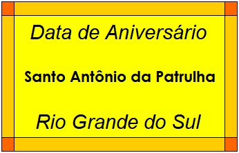 Data de Aniversário da Cidade Santo Antônio da Patrulha