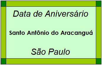 Data de Aniversário da Cidade Santo Antônio do Aracanguá