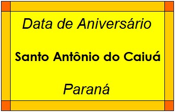 Data de Aniversário da Cidade Santo Antônio do Caiuá