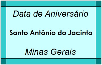 Data de Aniversário da Cidade Santo Antônio do Jacinto