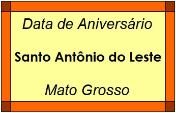 Data de Aniversário da Cidade Santo Antônio do Leste