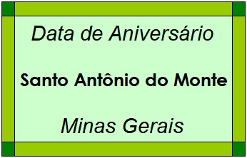 Data de Aniversário da Cidade Santo Antônio do Monte