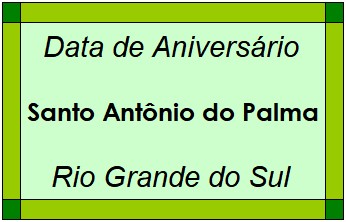 Data de Aniversário da Cidade Santo Antônio do Palma