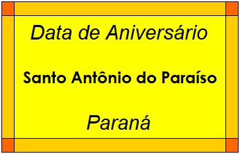 Data de Aniversário da Cidade Santo Antônio do Paraíso