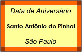 Data de Aniversário da Cidade Santo Antônio do Pinhal