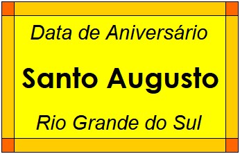 Data de Aniversário da Cidade Santo Augusto