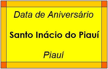 Data de Aniversário da Cidade Santo Inácio do Piauí