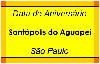 Data de Aniversário da Cidade Santópolis do Aguapeí