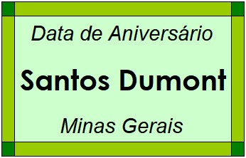 Data de Aniversário da Cidade Santos Dumont