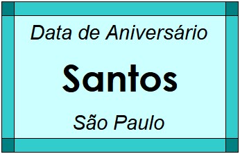 Data de Aniversário da Cidade Santos