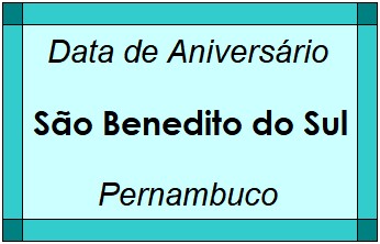 Data de Aniversário da Cidade São Benedito do Sul