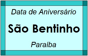 Data de Aniversário da Cidade São Bentinho