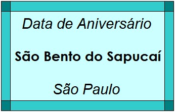 Data de Aniversário da Cidade São Bento do Sapucaí