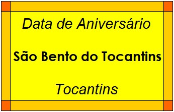 Data de Aniversário da Cidade São Bento do Tocantins