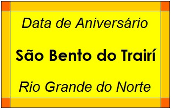 Data de Aniversário da Cidade São Bento do Trairí