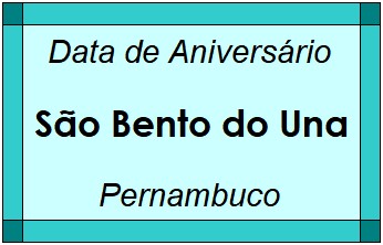 Data de Aniversário da Cidade São Bento do Una